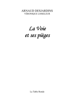 Arnaud Desjardins La Voie et ses Pi&egrave;ges