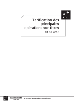 BNP Paribas Fortis - tarification des principales opérations sur titres