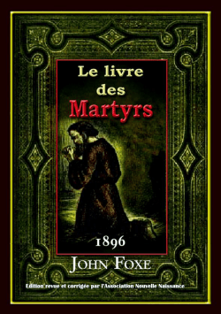 le livre des martyrs par john foxe