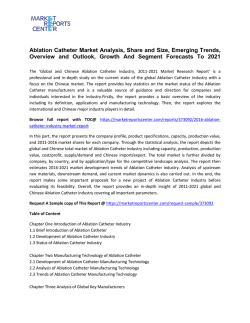 Ablation Catheter Market Analysis, Trends, Outlook and Research Report 2016