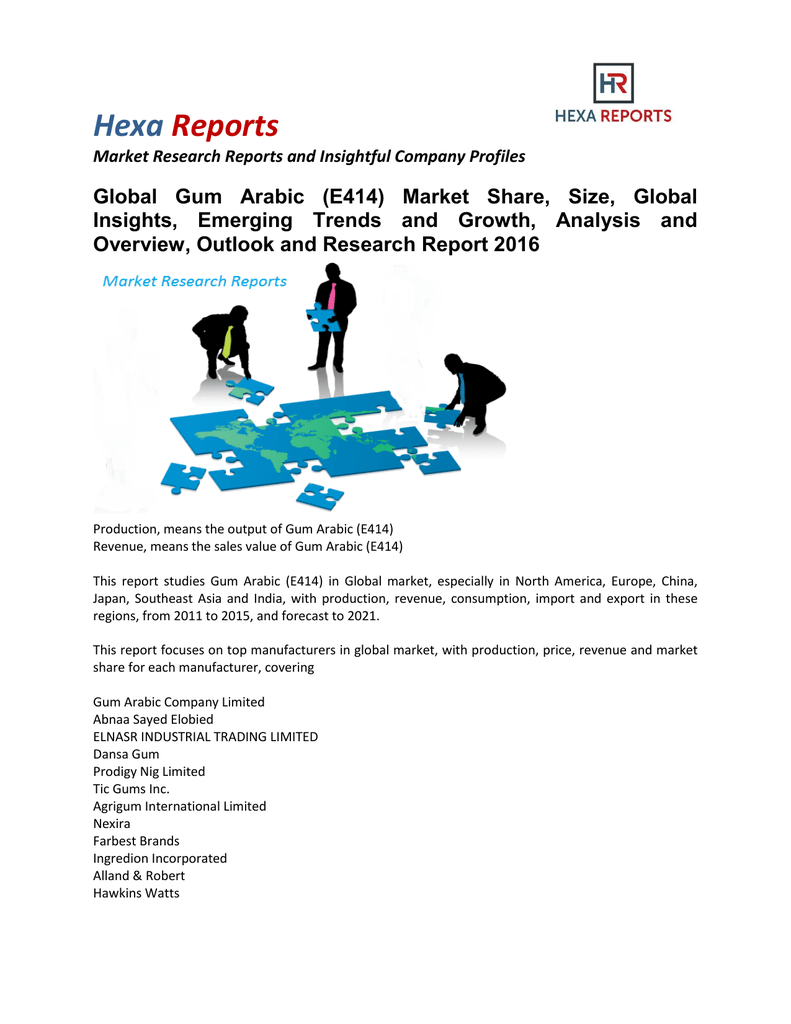 Gum Arabic E414 Market Trends Growth Analysis And Overview 2016