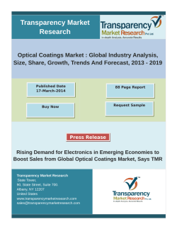 Global optical coatings market will be worth of USD 10.39 billion in 2019, growing at a CAGR of 7.2% by 2019.