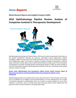 2016 Ophthalmology Pipeline Review Analysis of Companies Involved in Therapeutics Development