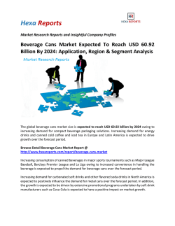 Beverage Cans Market Expected To Reach USD 60.92 Billion By 2024 Application, Region & Segment Analysis