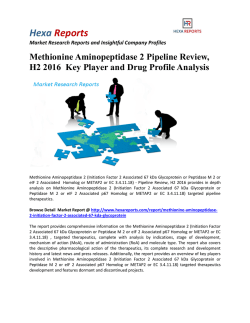 Methionine Aminopeptidase 2 Pipeline Review, H2 2016  Key Player and Drug Profile Analysis