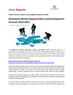 Hemostats Market Opportunities and Development Forecast 2016-2021