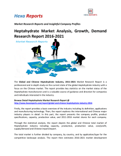 Heptahydrate Market Analysis, Growth, Demand Research Report 2016-2021