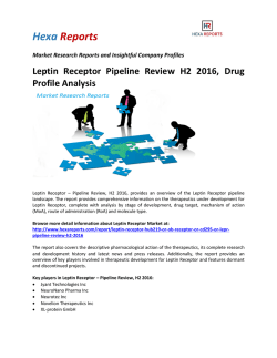 Leptin Receptor Pipeline Review H2 2016, Drug Profile Analysis