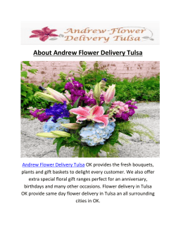 Andrew Flower Delivery In Tulsa OK Call Us @ (918) 992-7012