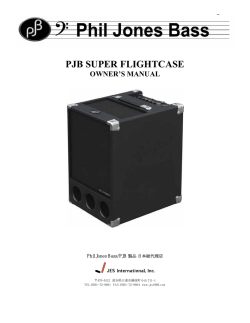 PJB SUPER FLIGHTCASE OWNER`S MANUAL