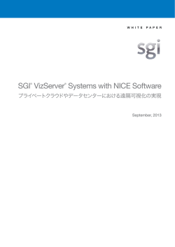 SGI® VizServer® Systems with NICE Softwarefor Remote