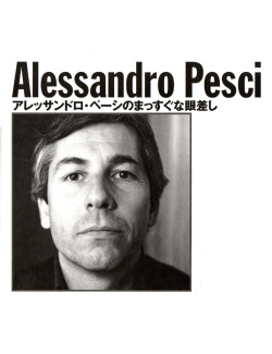 Page 1 Alessandro Pesci Zレッサンドロ・ベニシのまごすくな眼差し