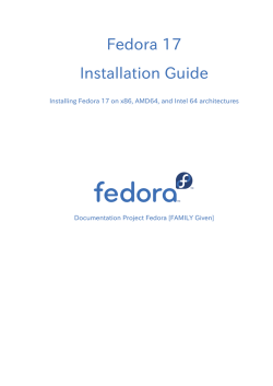Installing Fedora 17 on x86, AMD64, and Intel 64 architectures