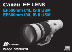 EF500mm f/4L IS II USM EF600mm f/4L IS II USM 使用説明書