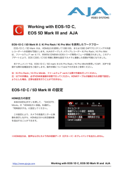 EOS-1D C / 5D Mark Ⅲ - AJA-JP