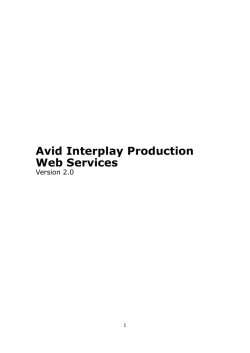 Avid Interplay Production Web Services