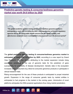 Predictive Genetic Testing & Consumer/Wellness Genomics Market Was Valued At USD 2.24 Billion In 2015 And Is Anticipated To Reach $4.6 Billion By 2025: Grand View Research, Inc.
