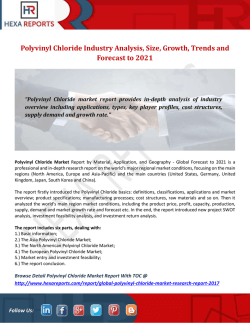 Polyvinyl Chloride Industry Analysis, Size, Growth, Trends and Forecast to 2021