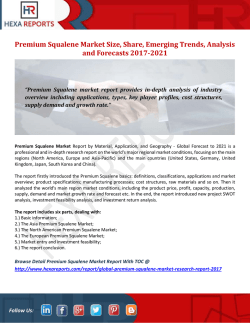 Premium Squalene Market Size, Share, Emerging Trends, Analysis and Forecasts 2017-2021