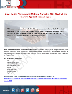 Silver Halide Photographic Material Market to 2021 Study of Key players, Applications and Types