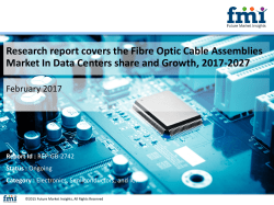 Fibre Optic Cable Assemblies Market, 2017-2027 by Segmentation Based on Product, Application and Region