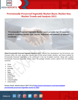 Provisionally Preserved Vegetable Market Share, Market Size, Market Trends and Analysis 2021
