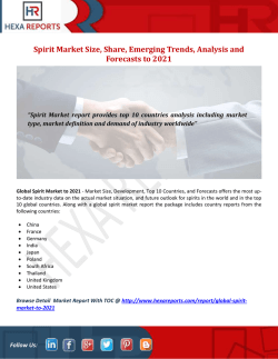 Spirit Market Size, Share, Emerging Trends, Analysis and Forecasts to 2021