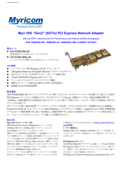 Myri-10G “Gen2” (5GT/s) PC 0G “Gen2” (5GT/s) PCI