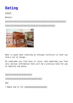 Dating,ビューロー,ルイ14世様式,R&eacute;gence様式,ルイ・フィリップ様式