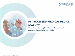 Reprocessed Medical Devices Market - Industry Analysis, Size, Share, Growth, Trends and Forecast to 2024