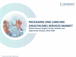 Packaging and Labeling (Healthcare) Services Market - Industry Analysis, Size, Share 2024