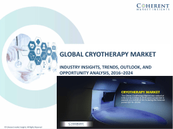 Cryotherapy MarketCryotherapy Market, By Product Type, Application, Therapy Type, End User, and Geography - Forecast till 2024
