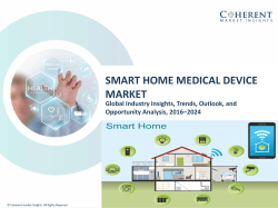 Smart Home Medical Device Market - Industry Analysis, Size, Share, Growth, Trends and Forecast to 2024