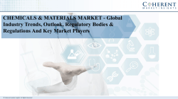 Chemicals & Materials Market - Global Industry Trends, Outlook, Regulatory Bodies & Regulations and Key Market Players