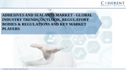 Adhesives and Sealants Market - Global Industry Trends, Outlook, Regulatory Bodies & Regulations and Key Market Players