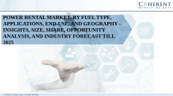 Power Rental Market, by Fuel Type, Applications, End-Use, and Geography - Insights, Size, Share, Opportunity Analysis, and Industry Forecast till 2025