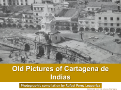 Old pictures of cartagena de indias by Rafael Enrique Perez Lequerica