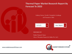 Thermal Paper Market Research Report - Global Forecast to 2023