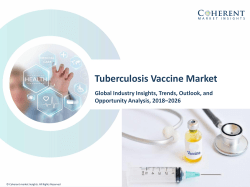 Tuberculosis Vaccine Market - Latest Advancements & Market Outlook 2018 to 2026