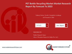 PET Bottle Recycling Market Research Report - Forecast to 2023