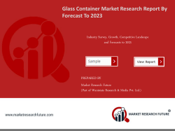Glass Container MarketGlass Container Market Research Report - Global Forecast to 2023