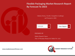 Flexible Packaging Market Research Report - Forecast to 2023
