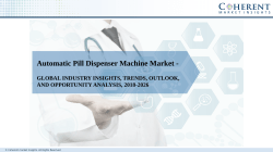 Automatic Pill Dispenser Machine Market - Industry Growth, Trends, Outlook, and Analysis, 2018-2026
