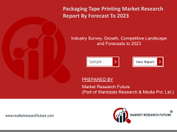 Packaging Tape Printing Market Research Report &ndash; Forecast to 2023