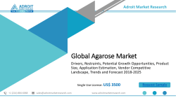 Agarose Market 2018 Industry Outlook, Demand Supply and Forecast 2025