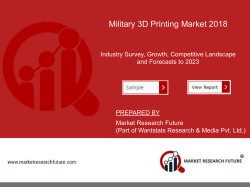 Military 3D Printing Market Research Report &ndash; Forecast to 2023