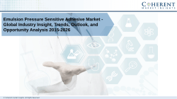 Emulsion Pressure Sensitive Adhesive Market –Global Forecast and Opportunity Analysis, 2015 - 2026