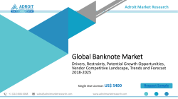 Global Banknote Market: 2018-2025 Key Industry Insights, Segments, Opportunities, and Forecasts