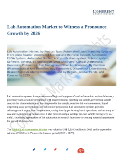 Lab Automation Market to Witness a Pronounce Growth by 2026