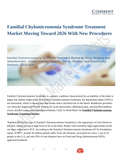 Familial Chylomicronemia Syndrome Treatment Market Moving Toward 2026 With New Procedures